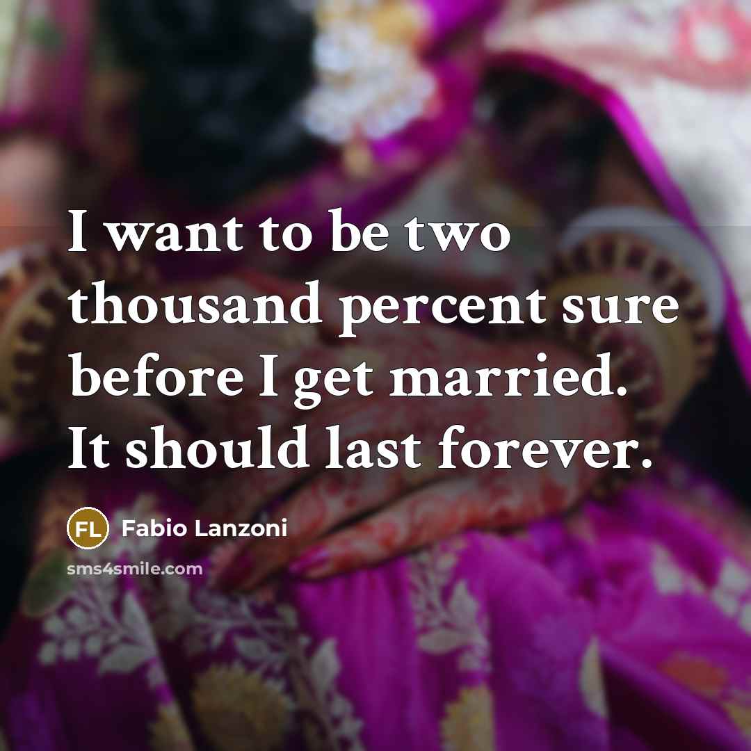“I want to be two thousand percent sure before I…” quote by Fabio Lanzoni