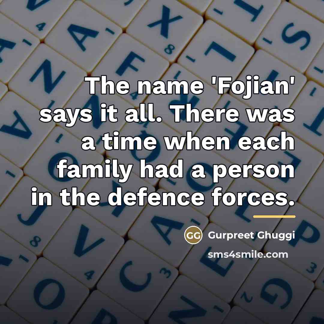 “The name 'Fojian' says it all. There was a time…” quote by Gurpreet Ghuggi