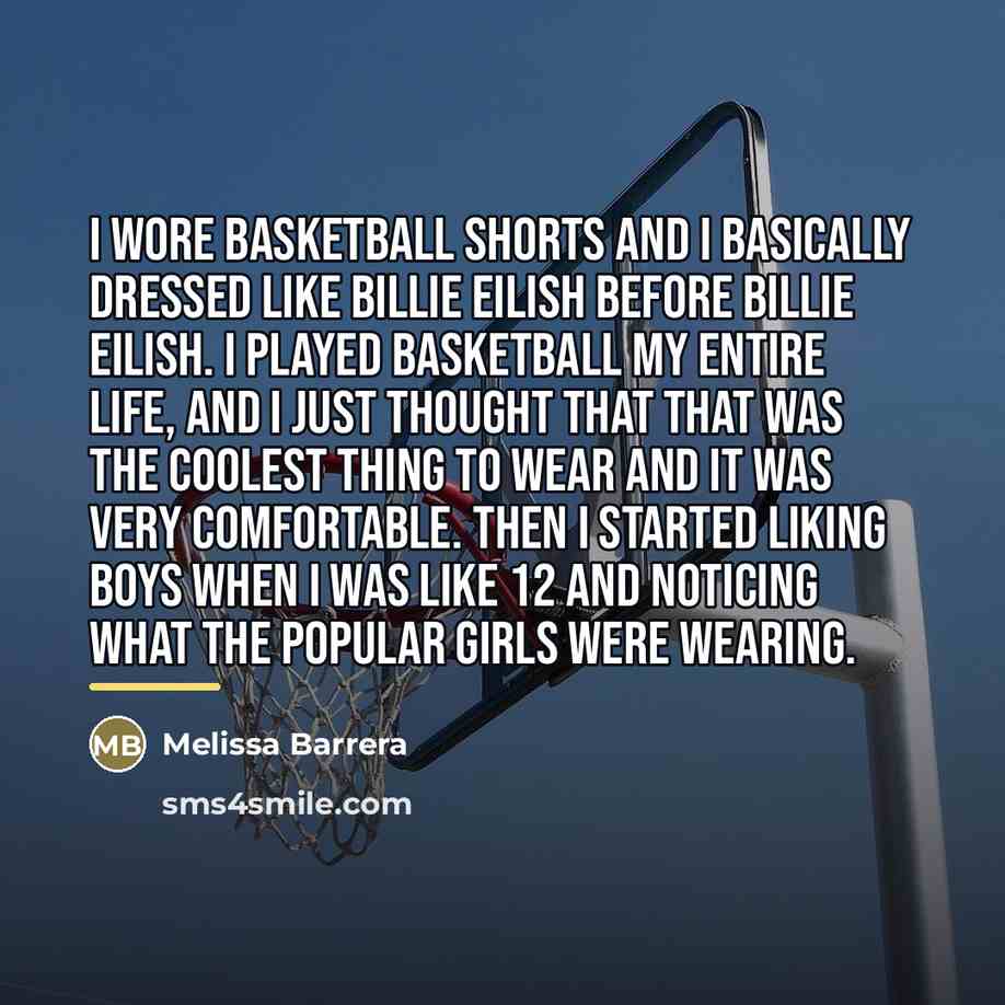 “I wore basketball shorts and I basically dressed like Billie…” quote by Melissa Barrera