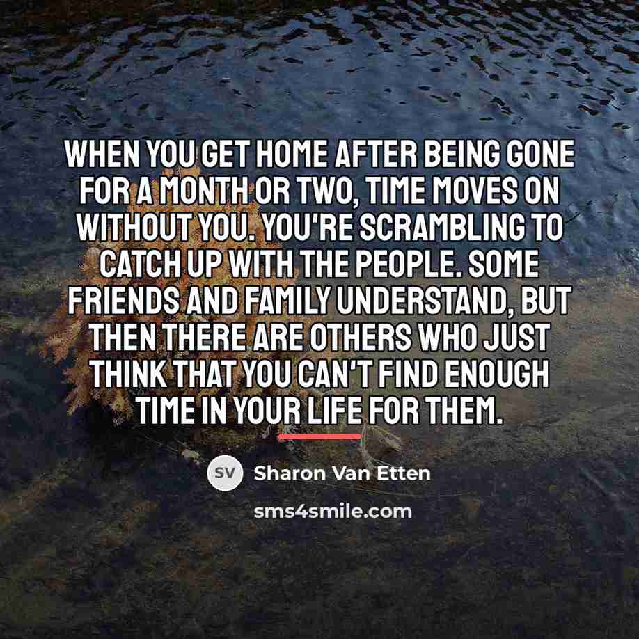 “When you get home after being gone for a month…” quote by Sharon Van Etten