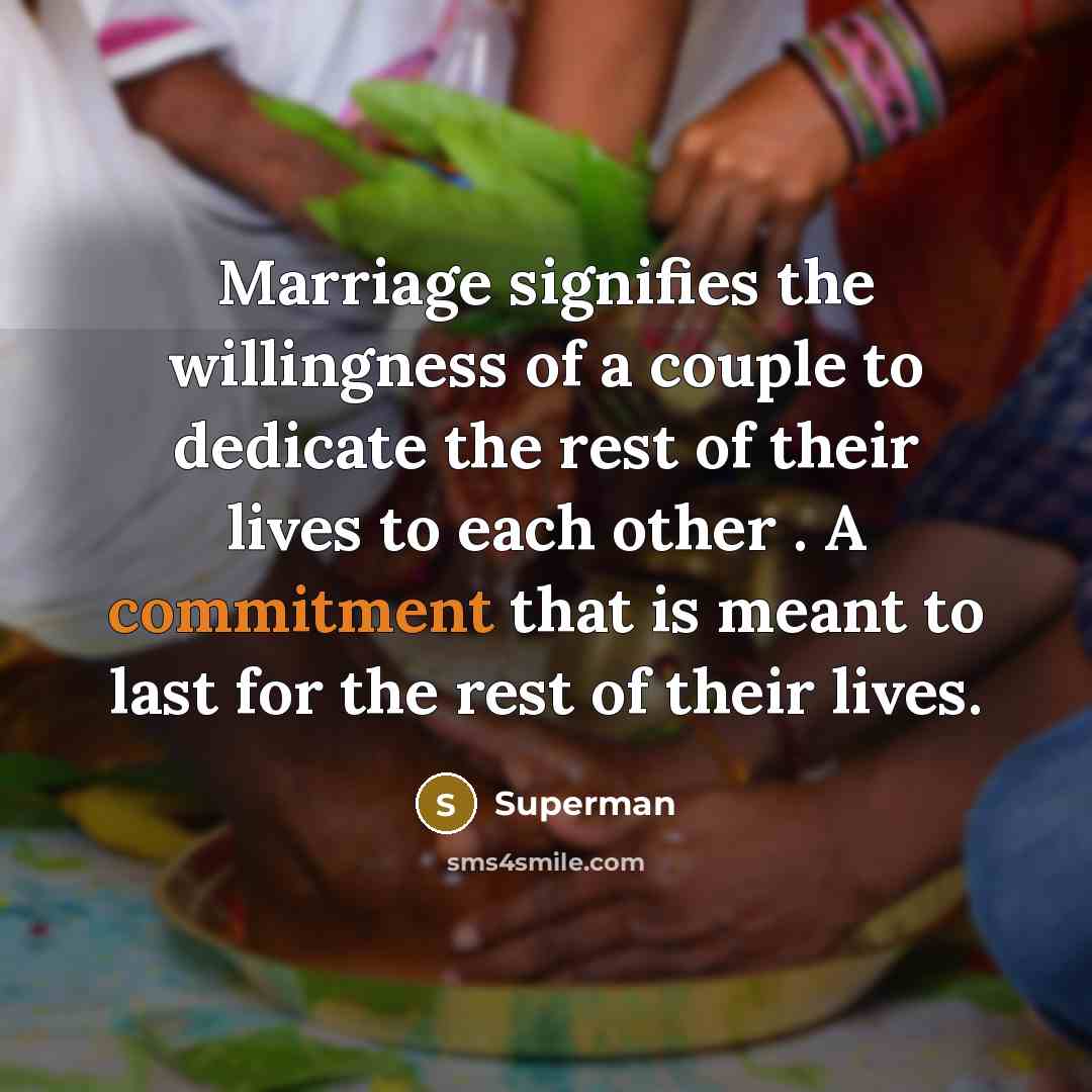 “Marriage signifies the willingness of a couple to dedicate the…” quote by Superman