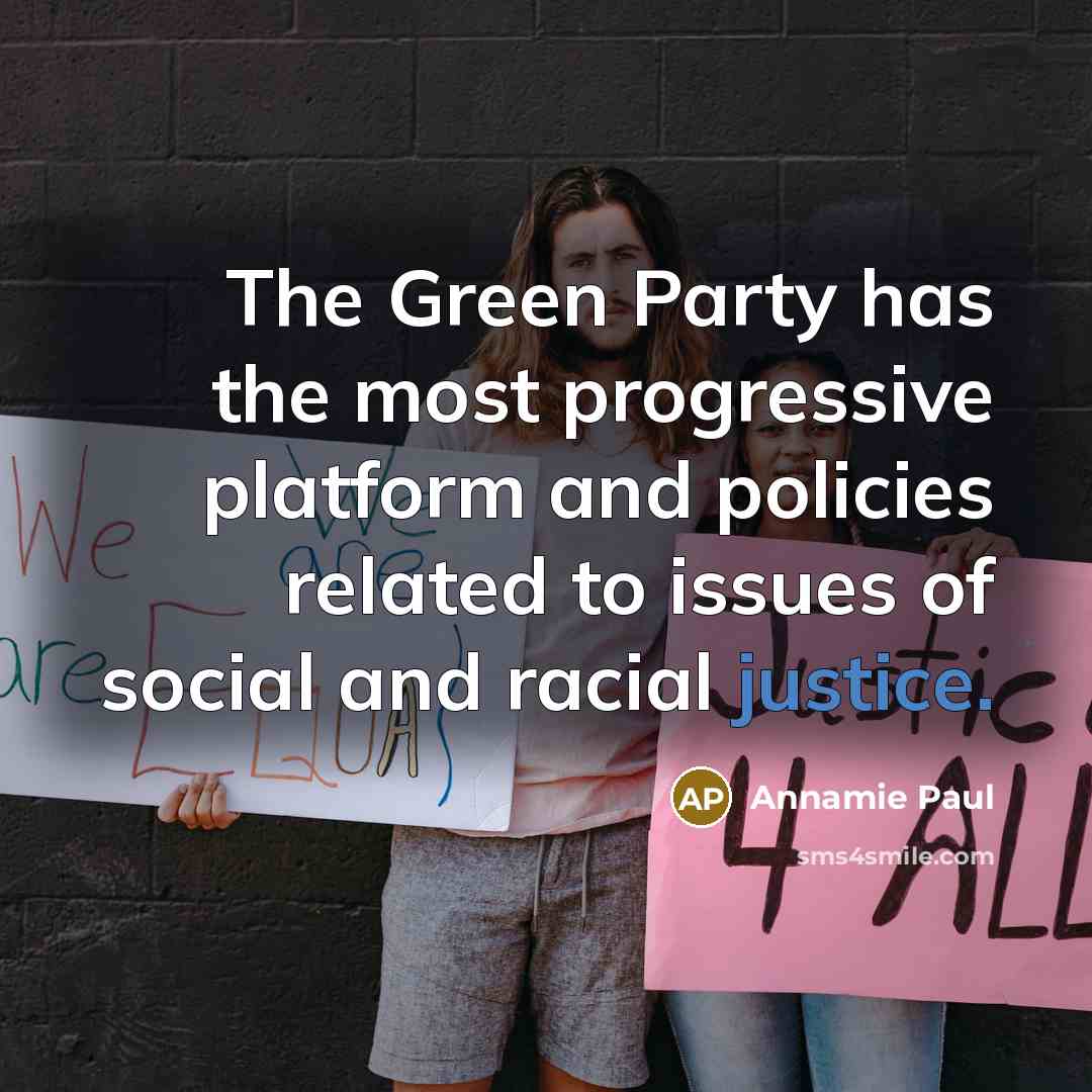 “The Green Party has the most progressive platform and policies…” quote by Annamie Paul