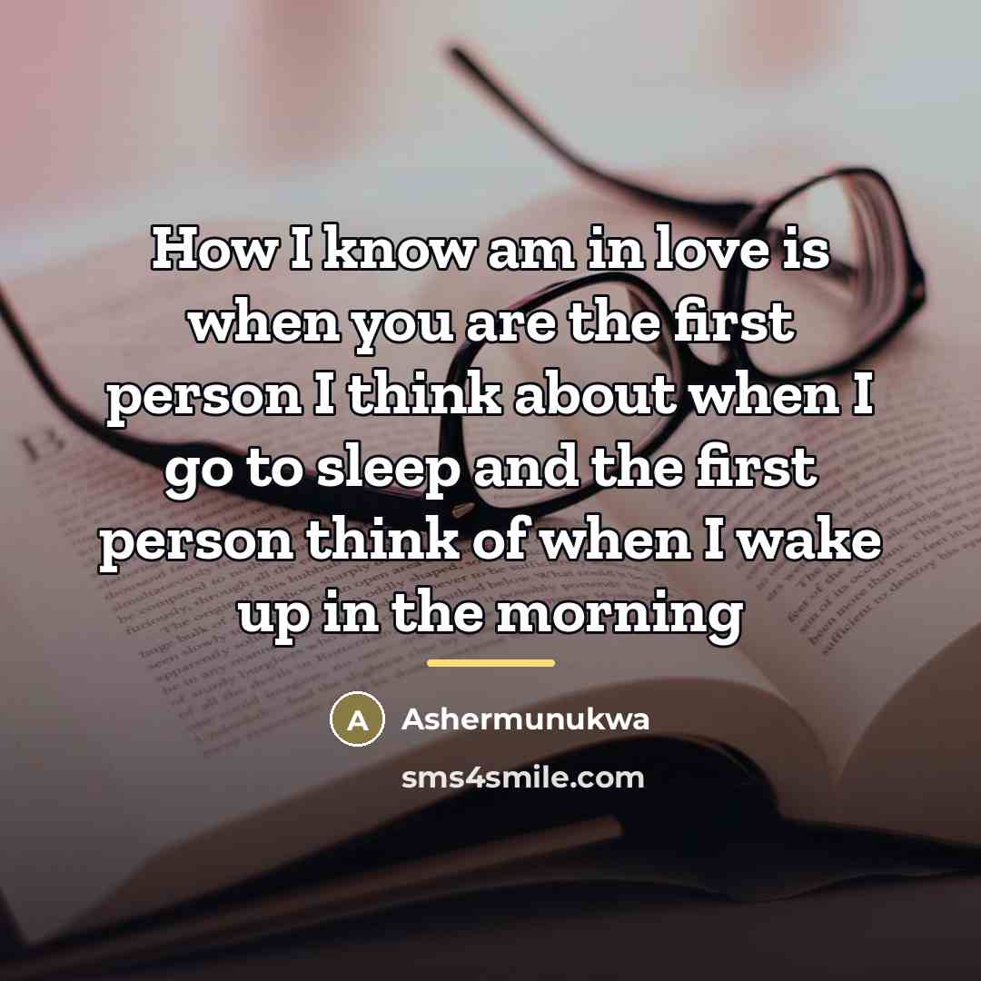 “How I know am in love is when you are…” quote by Ashermunukwa