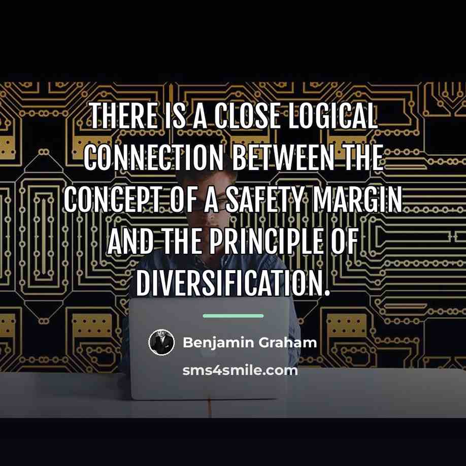 “There is a close logical connection between the concept of…” quote by Benjamin Graham