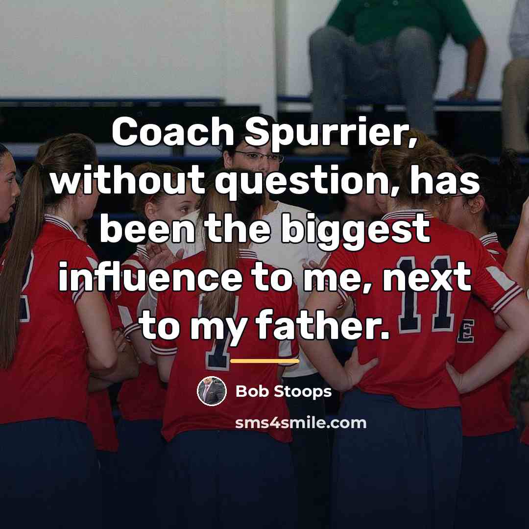 “Coach Spurrier, without question, has been the biggest influence to…” quote by Bob Stoops