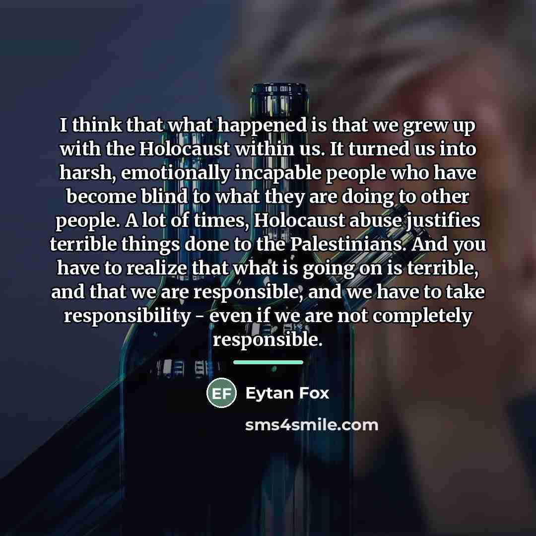 “I think that what happened is that we grew up…” quote by Eytan Fox