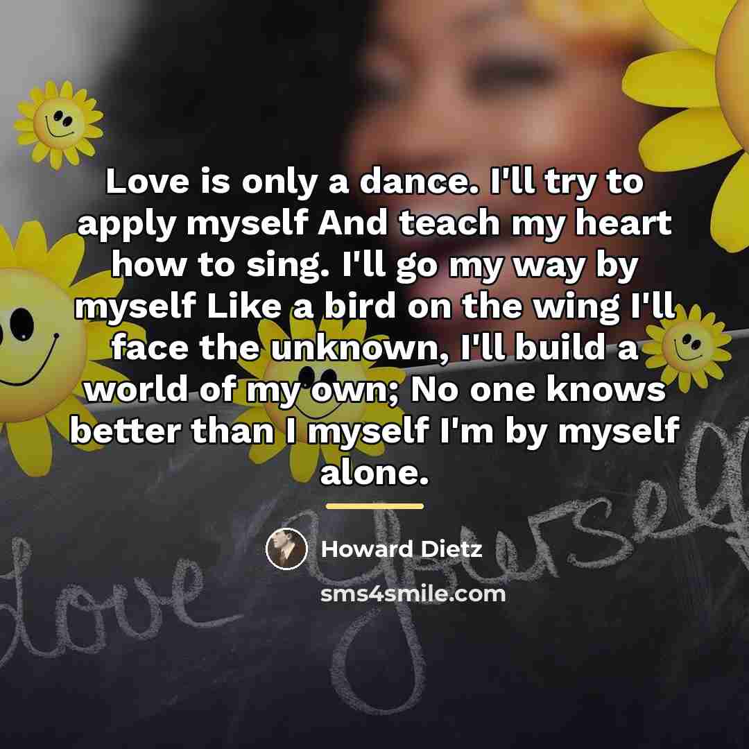 “Love is only a dance. I'll try to apply myself…” quote by Howard Dietz