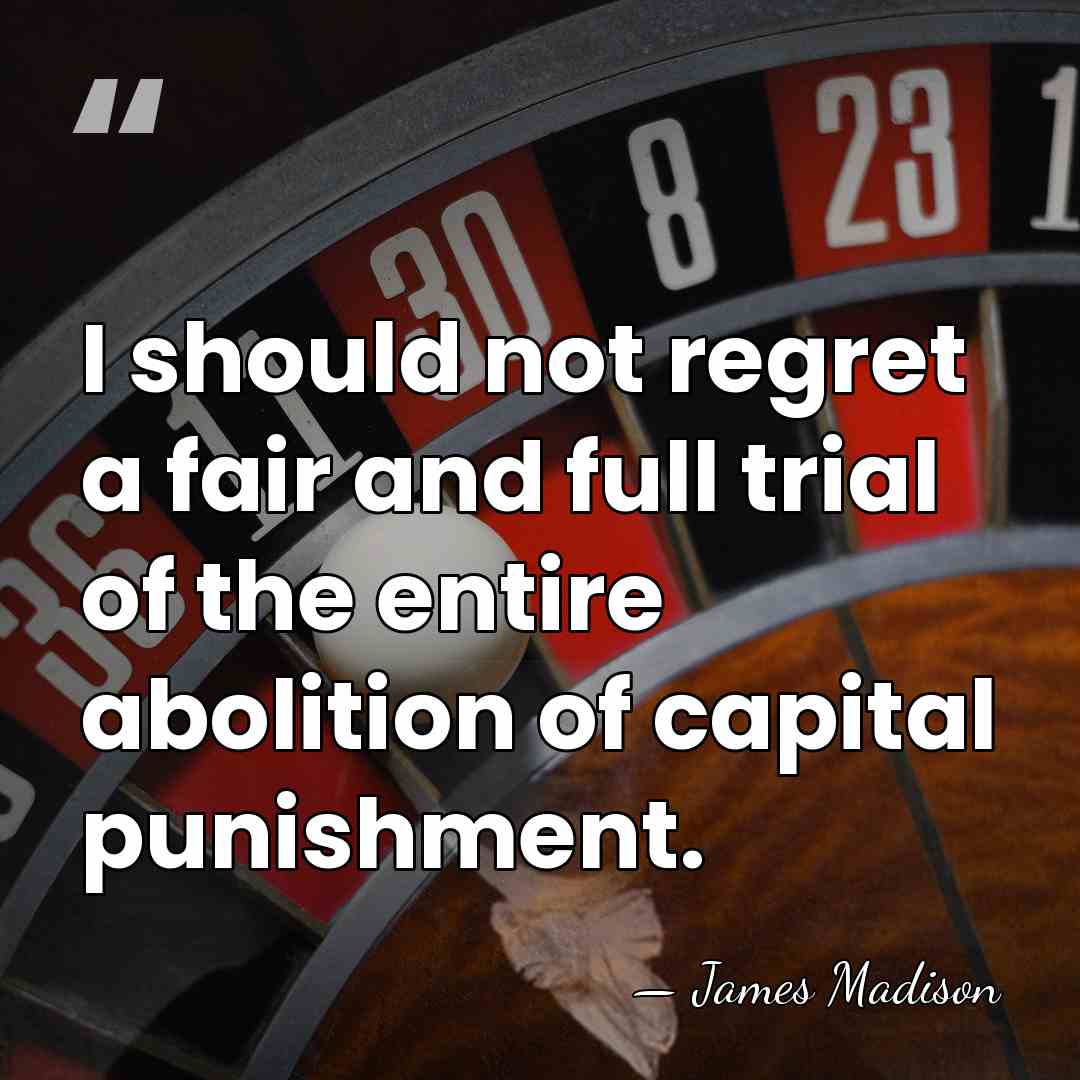 I should not regret a fair and full trial of the entire&hellip; - James Madison