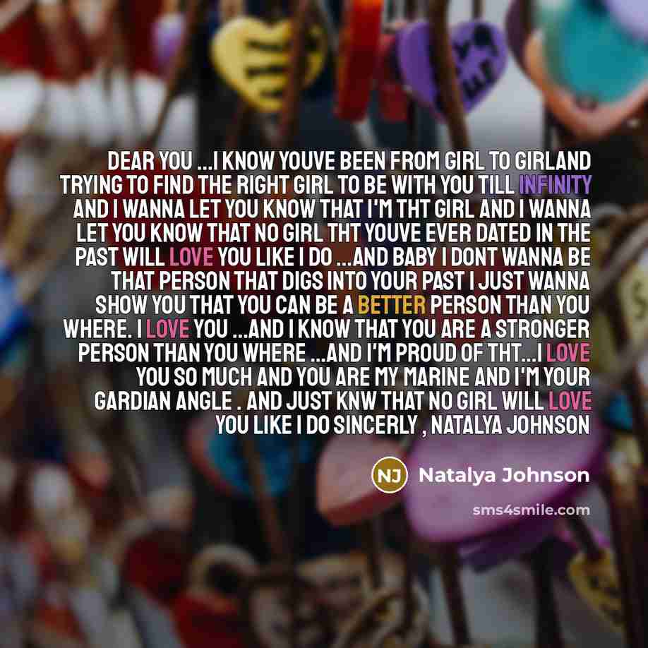 “Dear you ...i know youve been from girl to girland…” quote by Natalya Johnson
