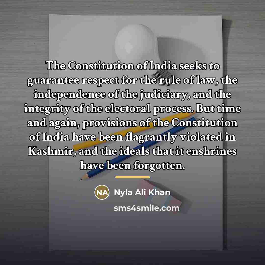 “The Constitution of India seeks to guarantee respect for the…” quote by Nyla Ali Khan