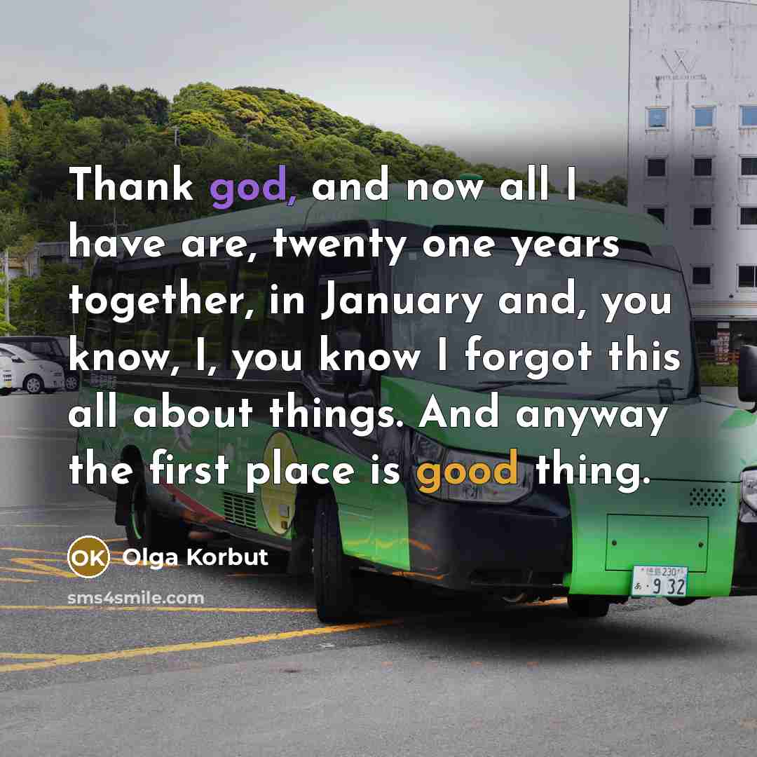 “Thank god, and now all I have are, twenty one…” quote by Olga Korbut