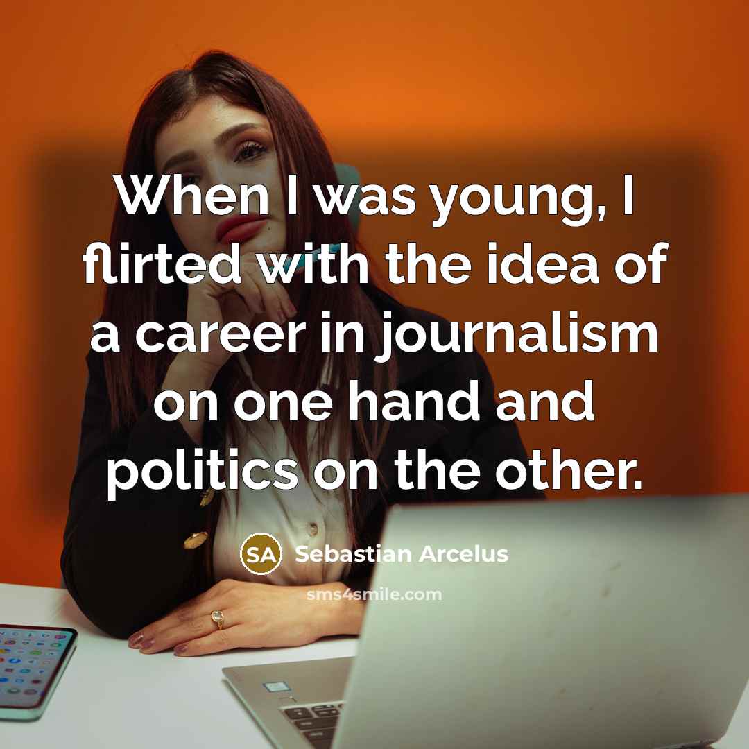 “When I was young, I flirted with the idea of…” quote by Sebastian Arcelus
