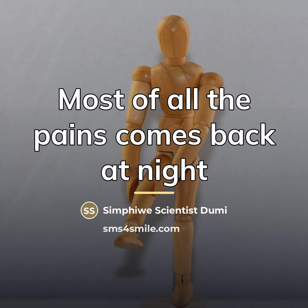 “Most of all the pains comes back at night…” quote by Simphiwe Scientist Dumi