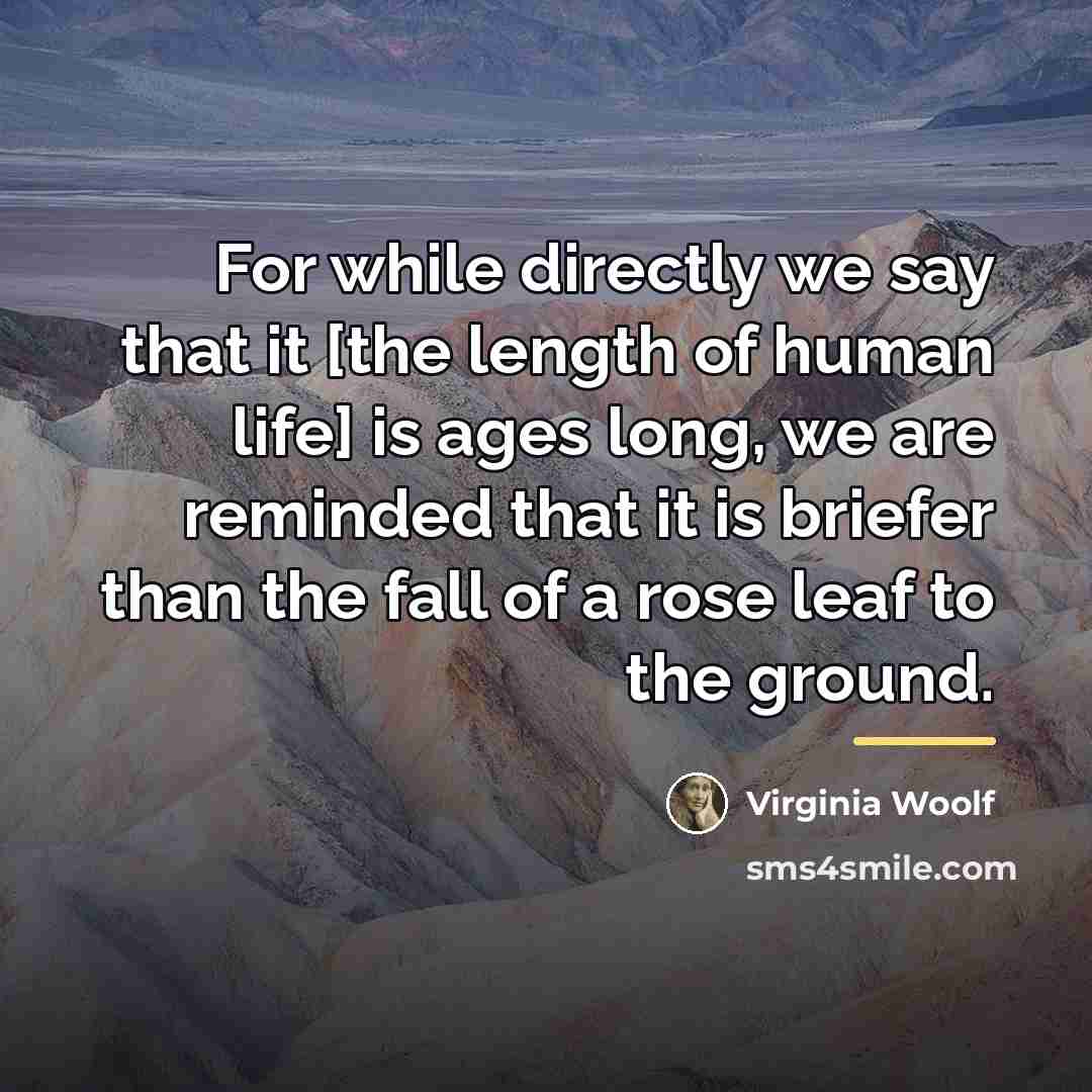 “For while directly we say that it [the length of…” quote by Virginia Woolf
