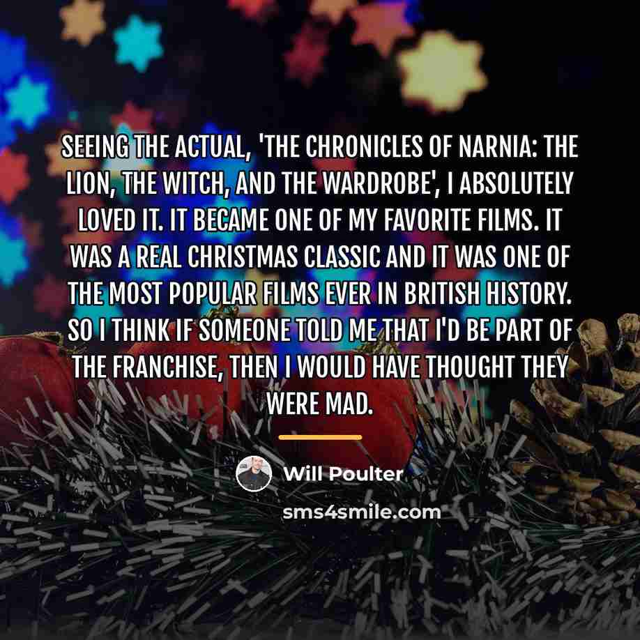 “Seeing the actual, 'The Chronicles of Narnia: The Lion, the…” quote by Will Poulter