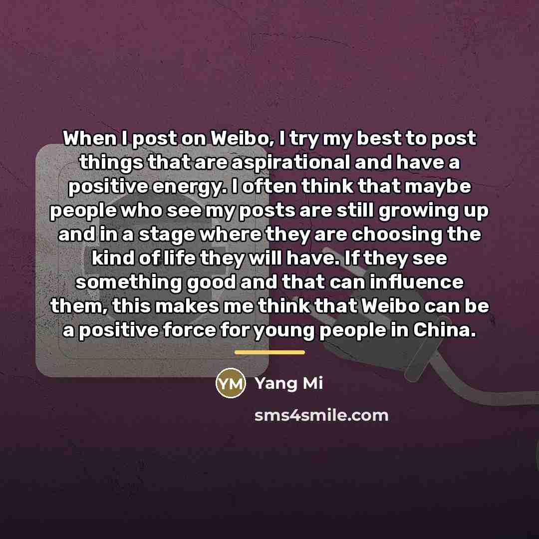 “When I post on Weibo, I try my best to…” quote by Yang Mi