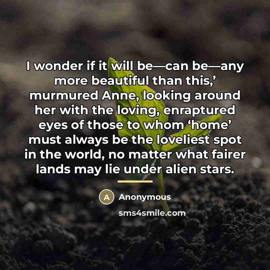 “I wonder if it will be—can be—any more beautiful than…” quote by Anonymous