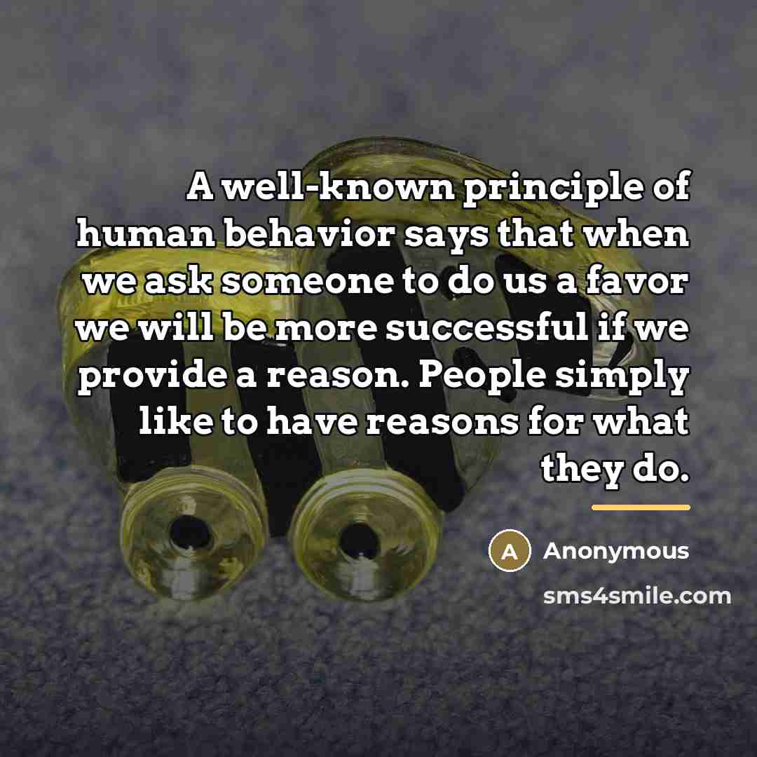 “A well-known principle of human behavior says that when we…” quote by Anonymous