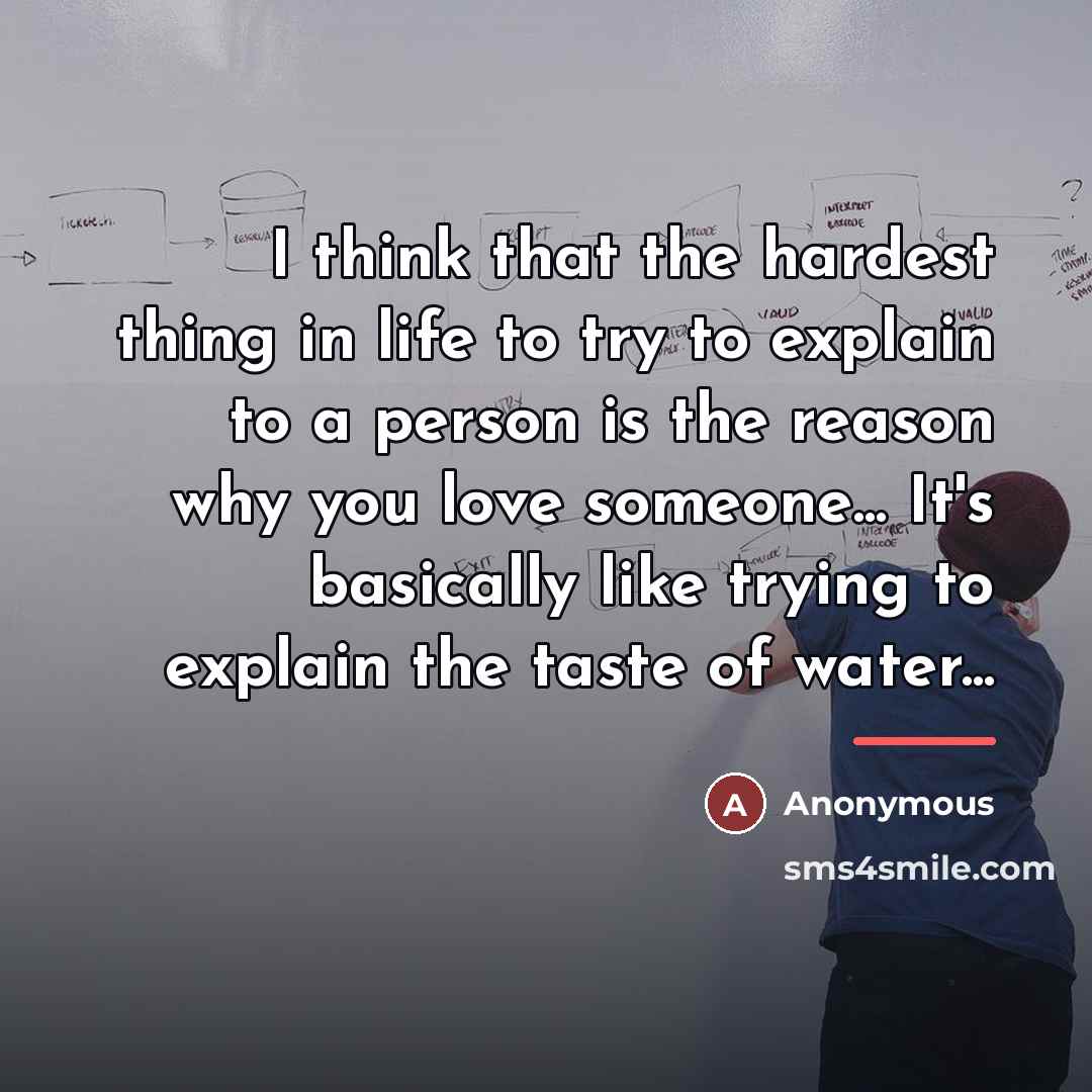 “I think that the hardest thing in life to try…” quote by Anonymous