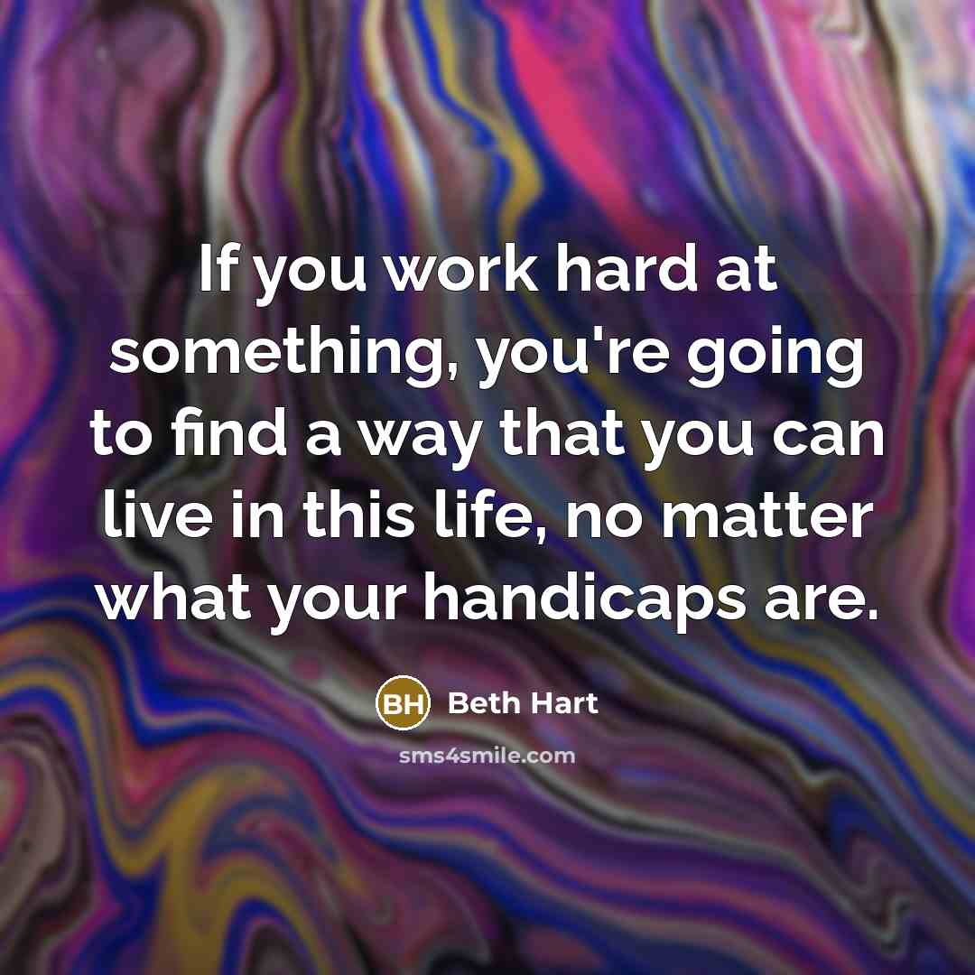 “If you work hard at something, you're going to find…” quote by Beth Hart
