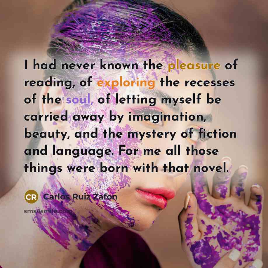 “I had never known the pleasure of reading, of exploring…” quote by Carlos Ruiz Zafon