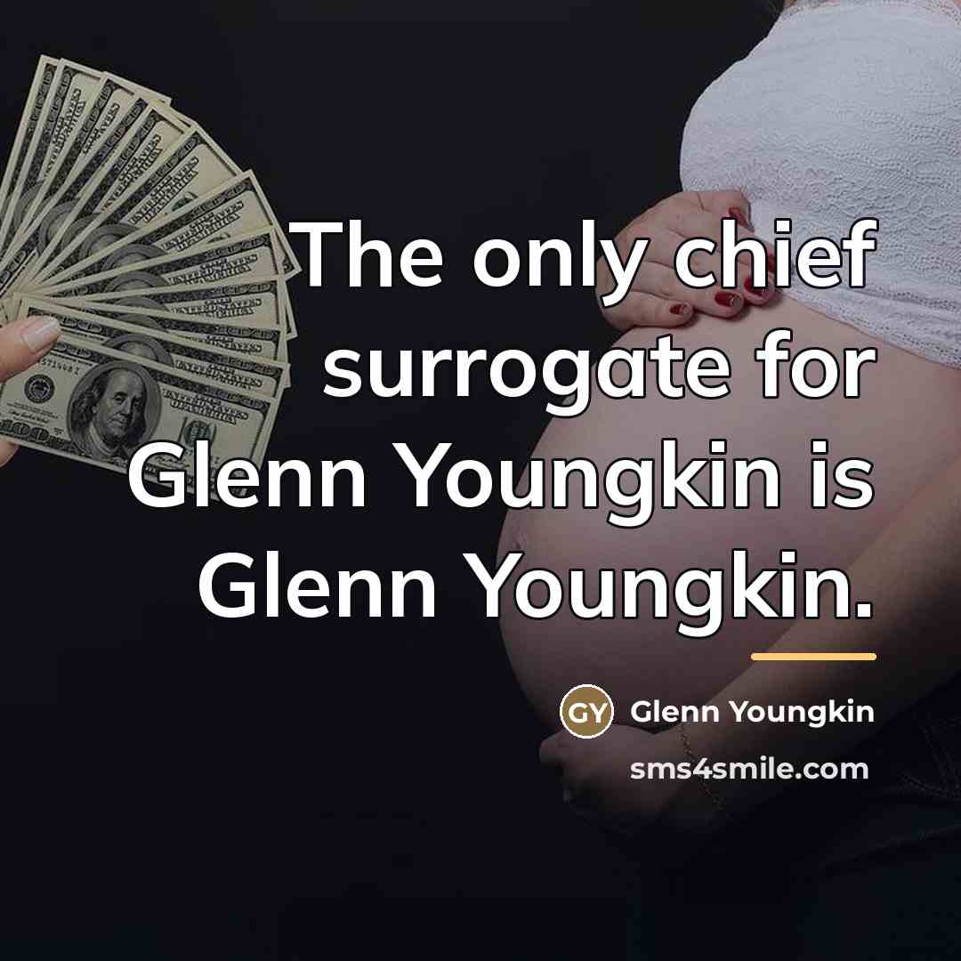 “The only chief surrogate for Glenn Youngkin is Glenn Youngkin.…” quote by Glenn Youngkin