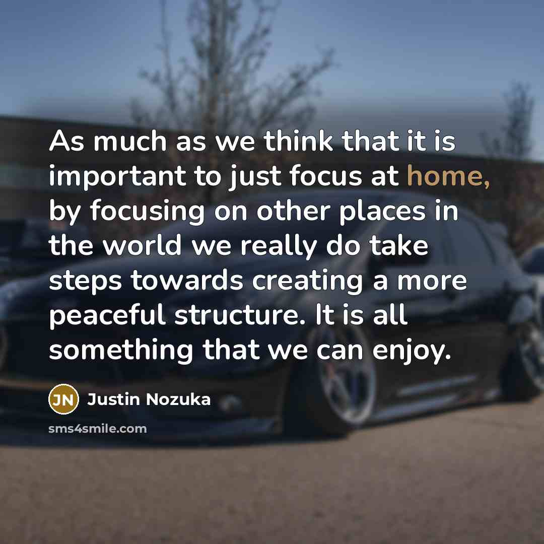 “As much as we think that it is important to…” quote by Justin Nozuka