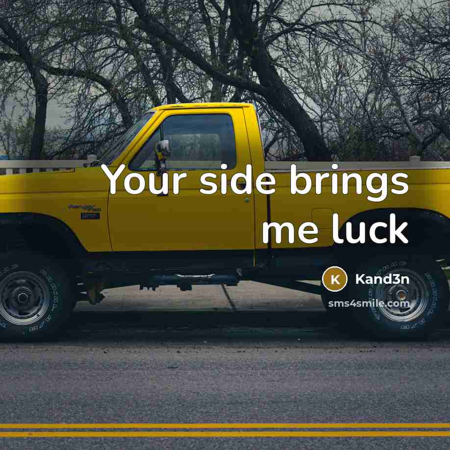 “Your side brings me luck…” quote by Kand3n