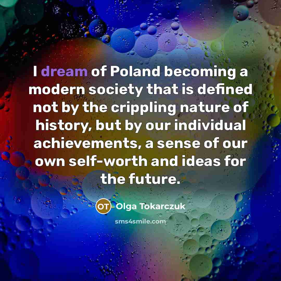 “I dream of Poland becoming a modern society that is…” quote by Olga Tokarczuk