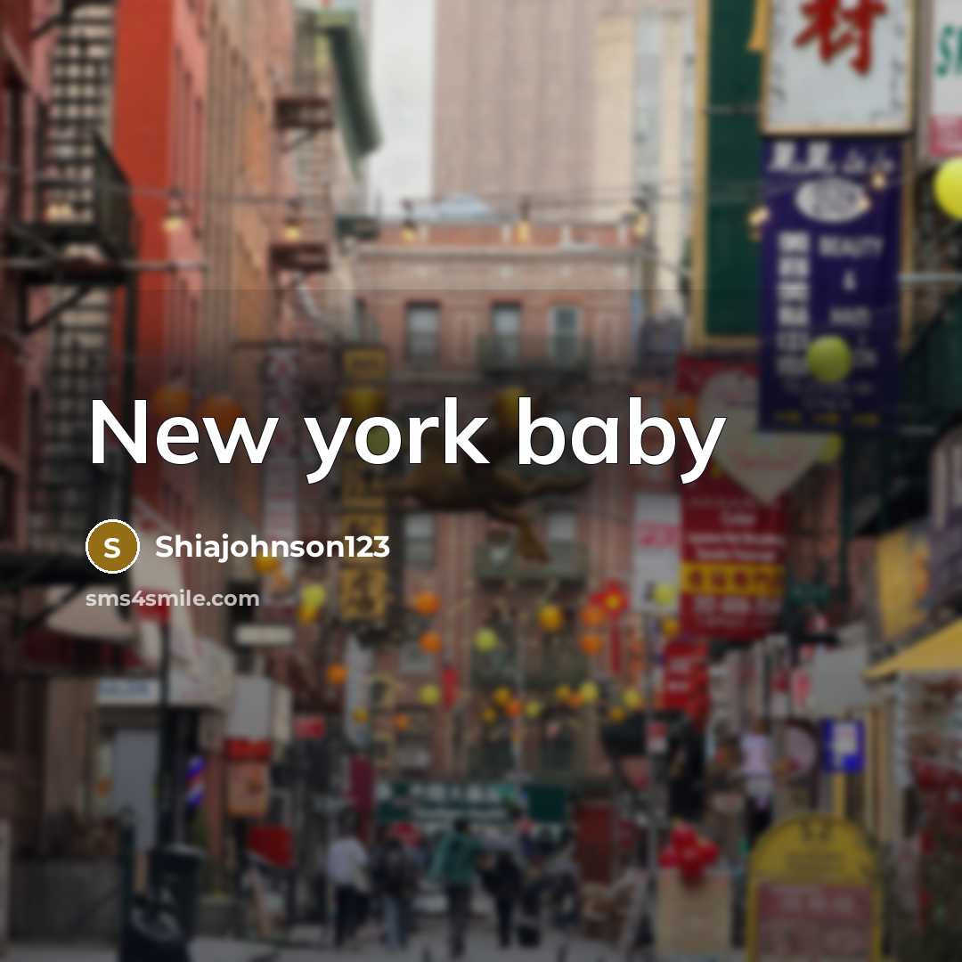 “New york baby” quote by Shiajohnson123