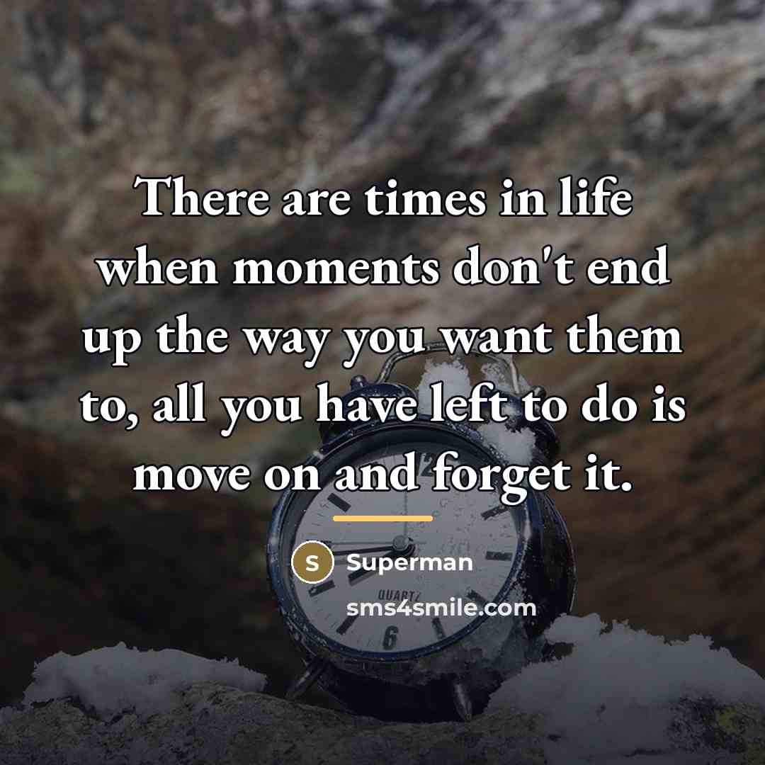 “There are times in life when moments don't end up…” quote by Superman