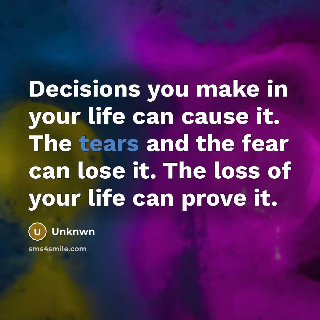 “Decisions you make in your life can cause it. The…” quote by Unknwn