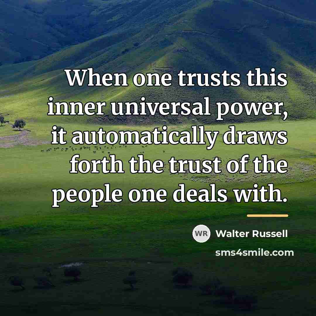 “When one trusts this inner universal power, it automatically draws…” quote by Walter Russell