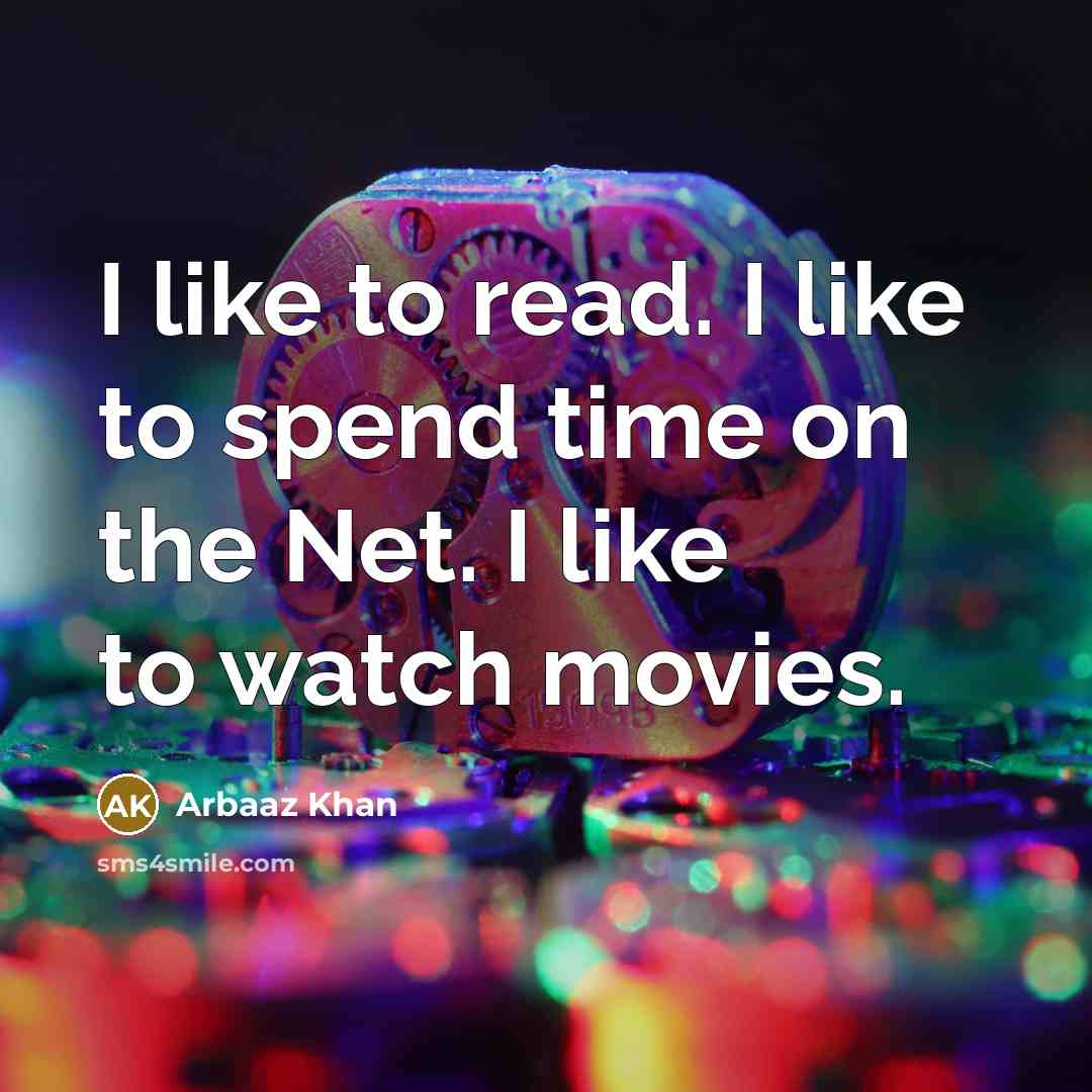 “I like to read. I like to spend time on…” quote by Arbaaz Khan