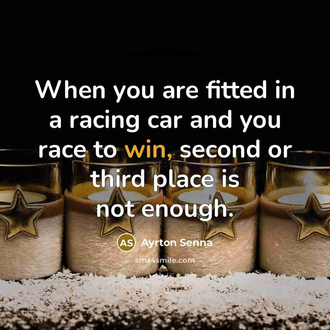 “When you are fitted in a racing car and you…” quote by Ayrton Senna