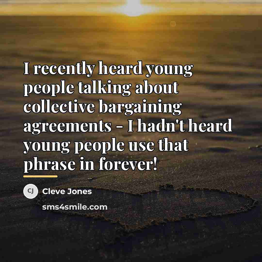 “I recently heard young people talking about collective bargaining agreements…” quote by Cleve Jones