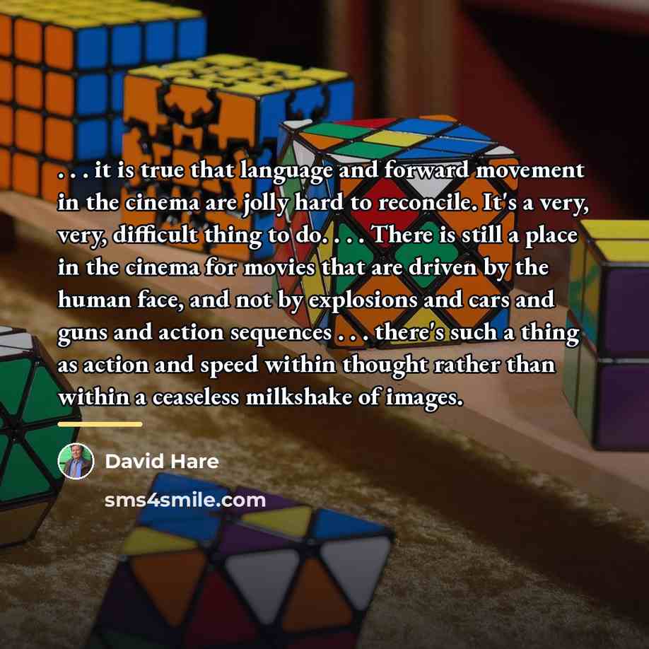 “. . . it is true that language and forward…” quote by David Hare