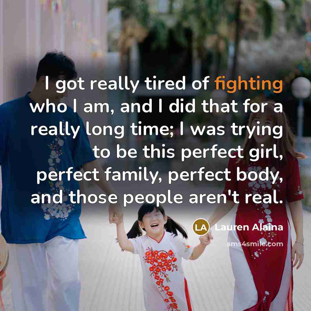 “I got really tired of fighting who I am, and…” quote by Lauren Alaina