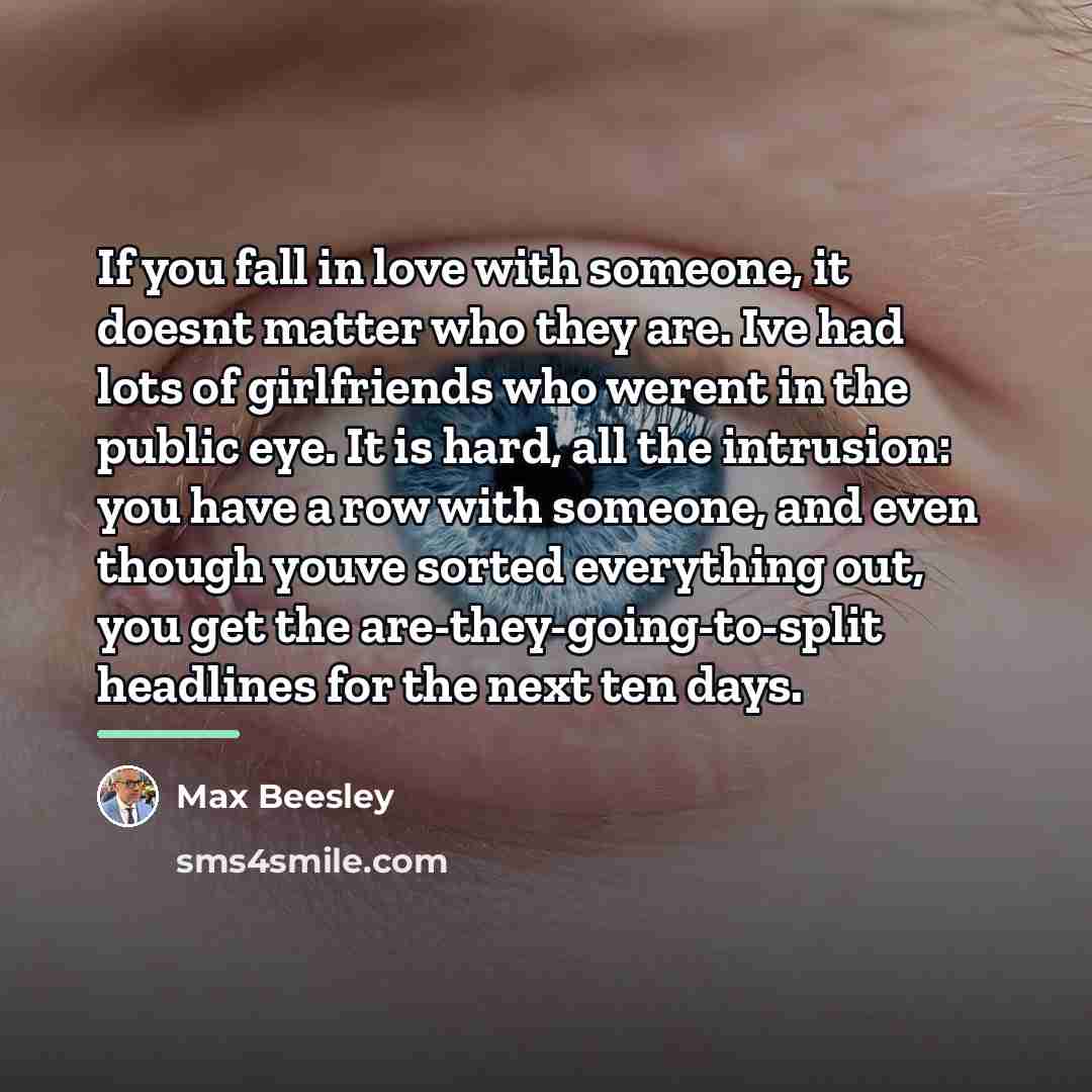 “If you fall in love with someone, it doesnt matter…” quote by Max Beesley