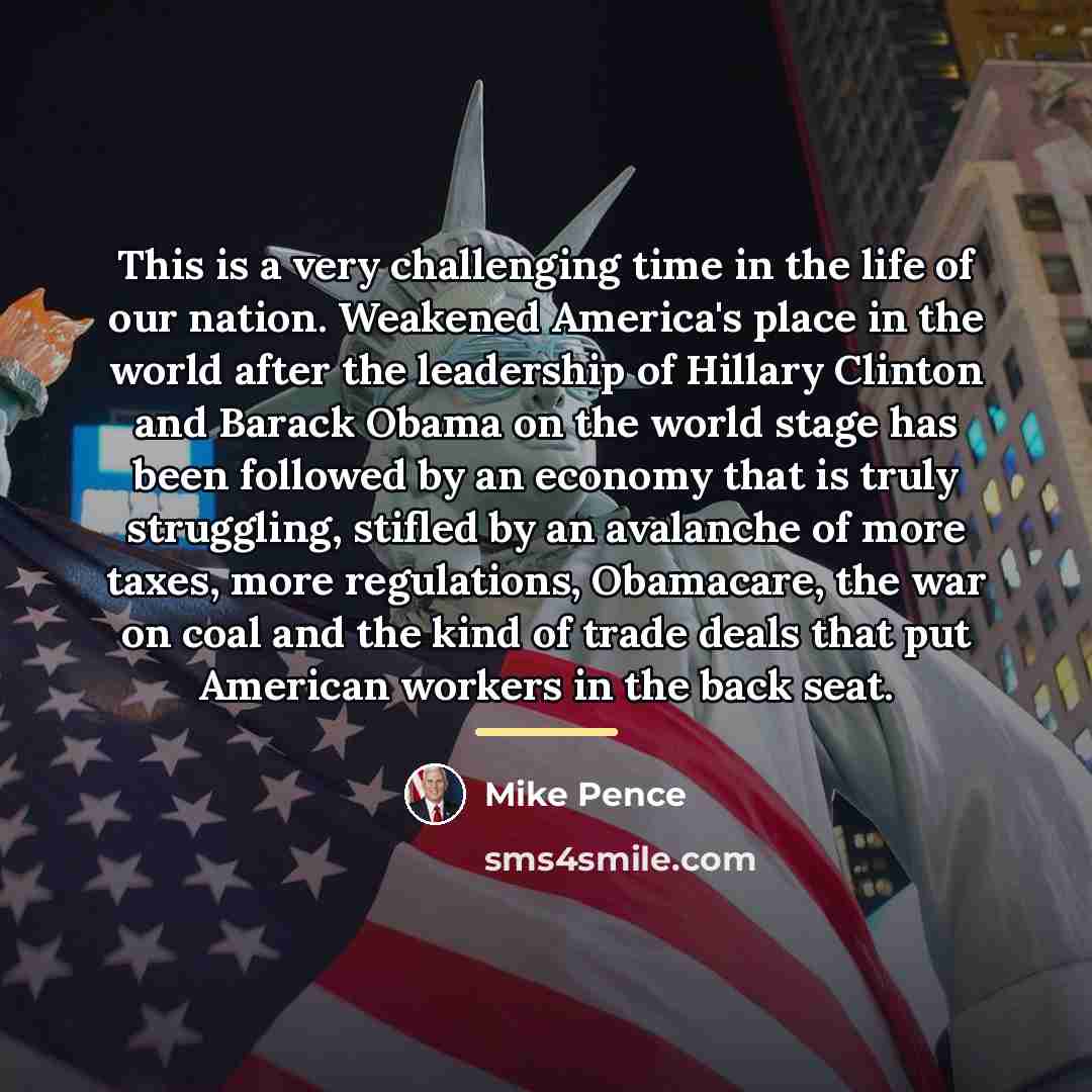 “This is a very challenging time in the life of…” quote by Mike Pence