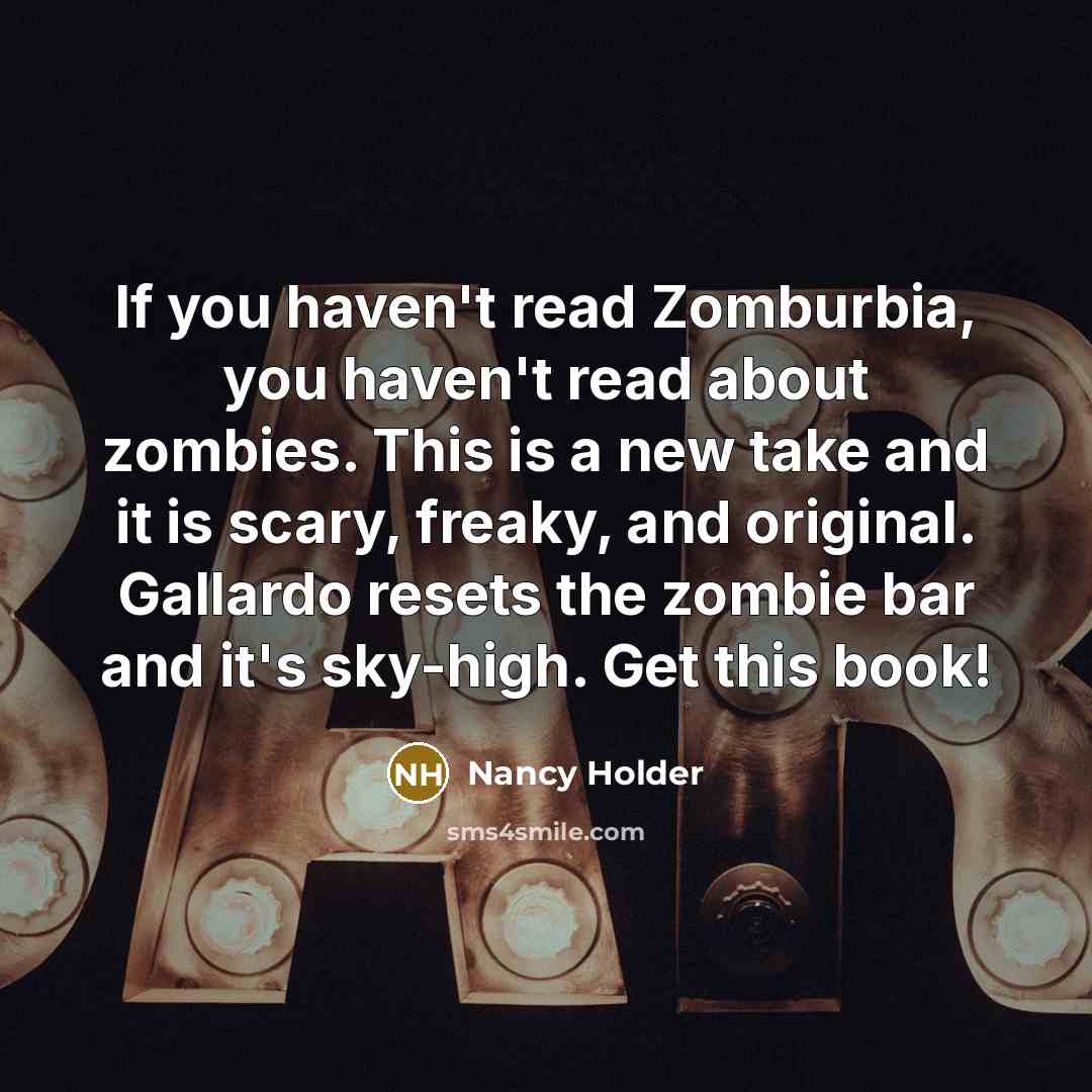 “If you haven't read Zomburbia, you haven't read about zombies.…” quote by Nancy Holder