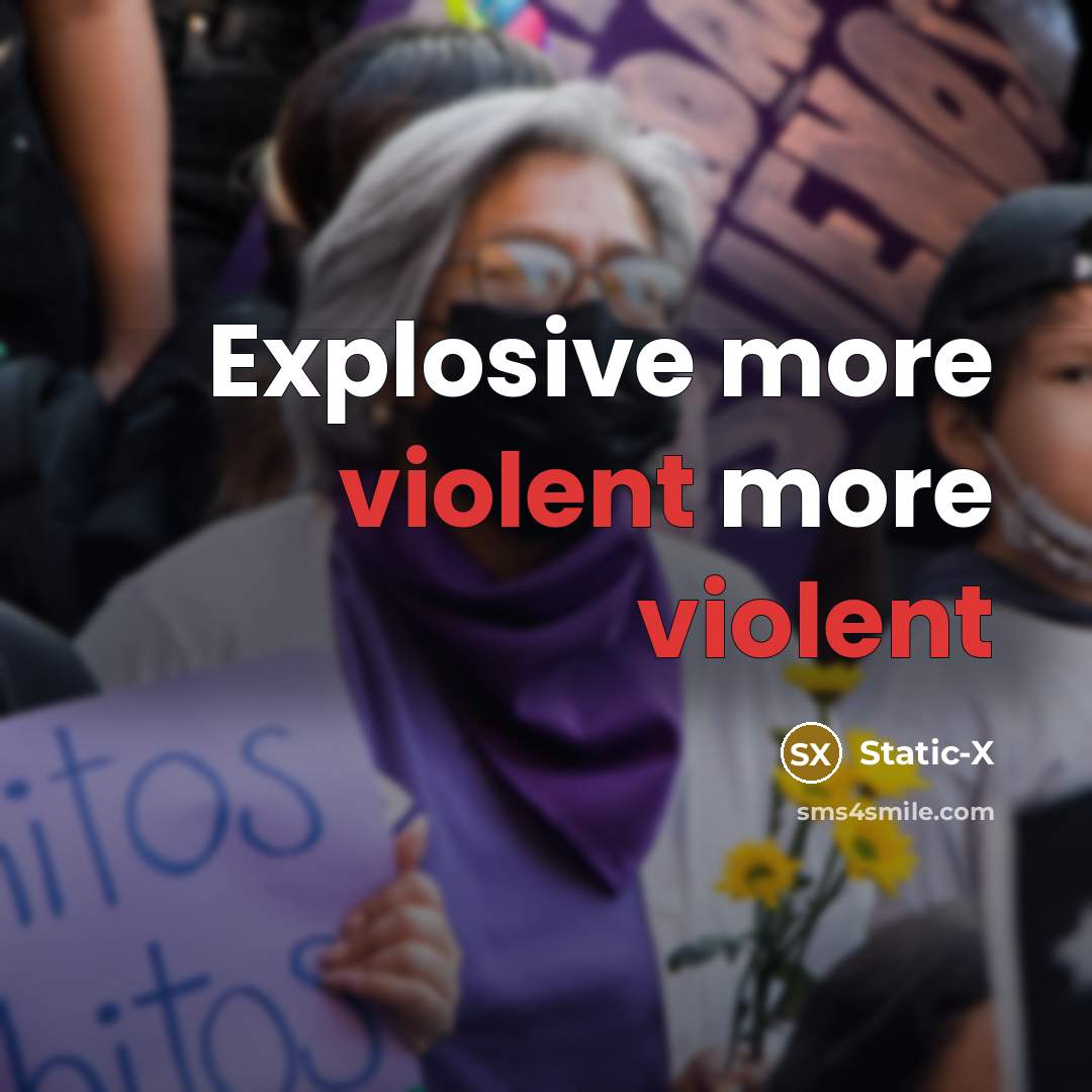 “Explosive more violent more violent” quote by Static-x