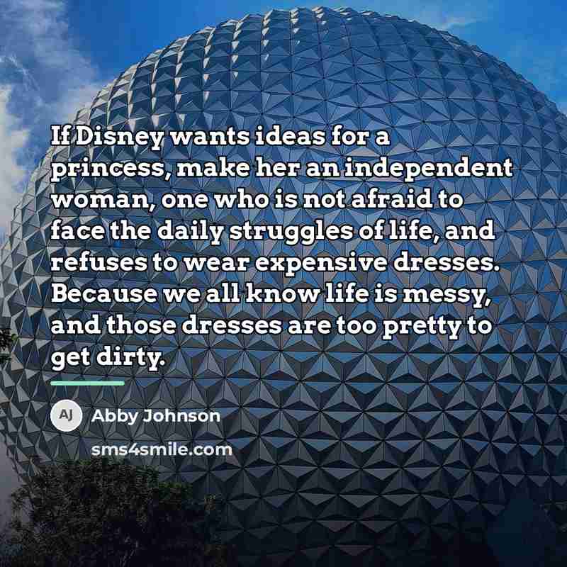 “If Disney wants ideas for a princess, make her an…” quote by Abby Johnson