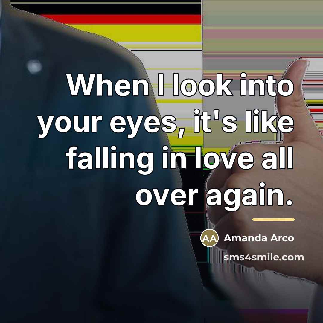 “When I look into your eyes, it's like falling in…” quote by Amanda Arco