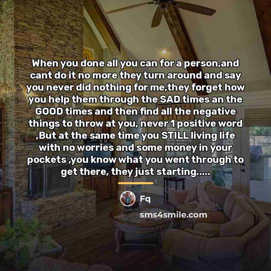 “When you done all you can for a person,and cant…” quote by Fq