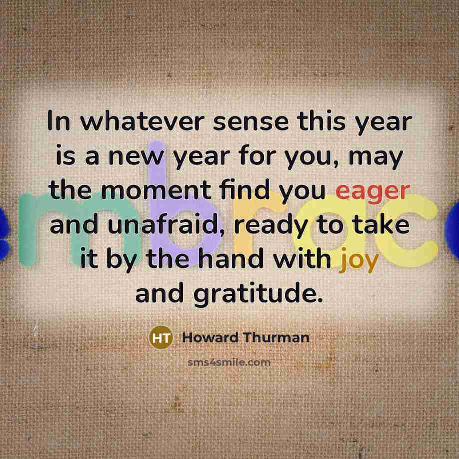 “In whatever sense this year is a new year for…” quote by Howard Thurman