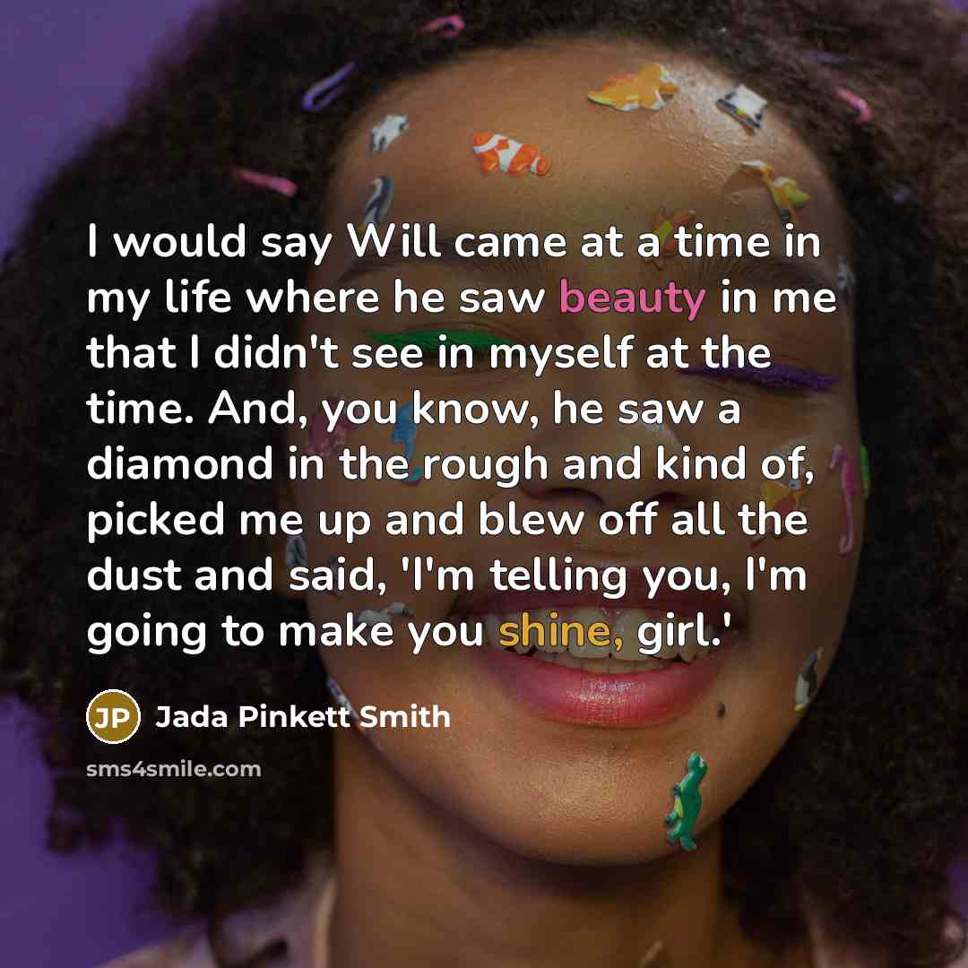 “I would say Will came at a time in my…” quote by Jada Pinkett Smith