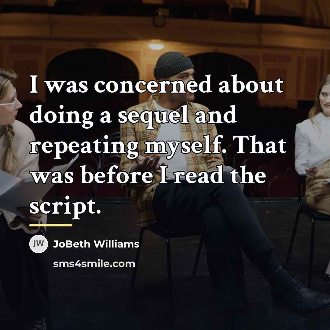“I was concerned about doing a sequel and repeating myself.…” quote by JoBeth Williams