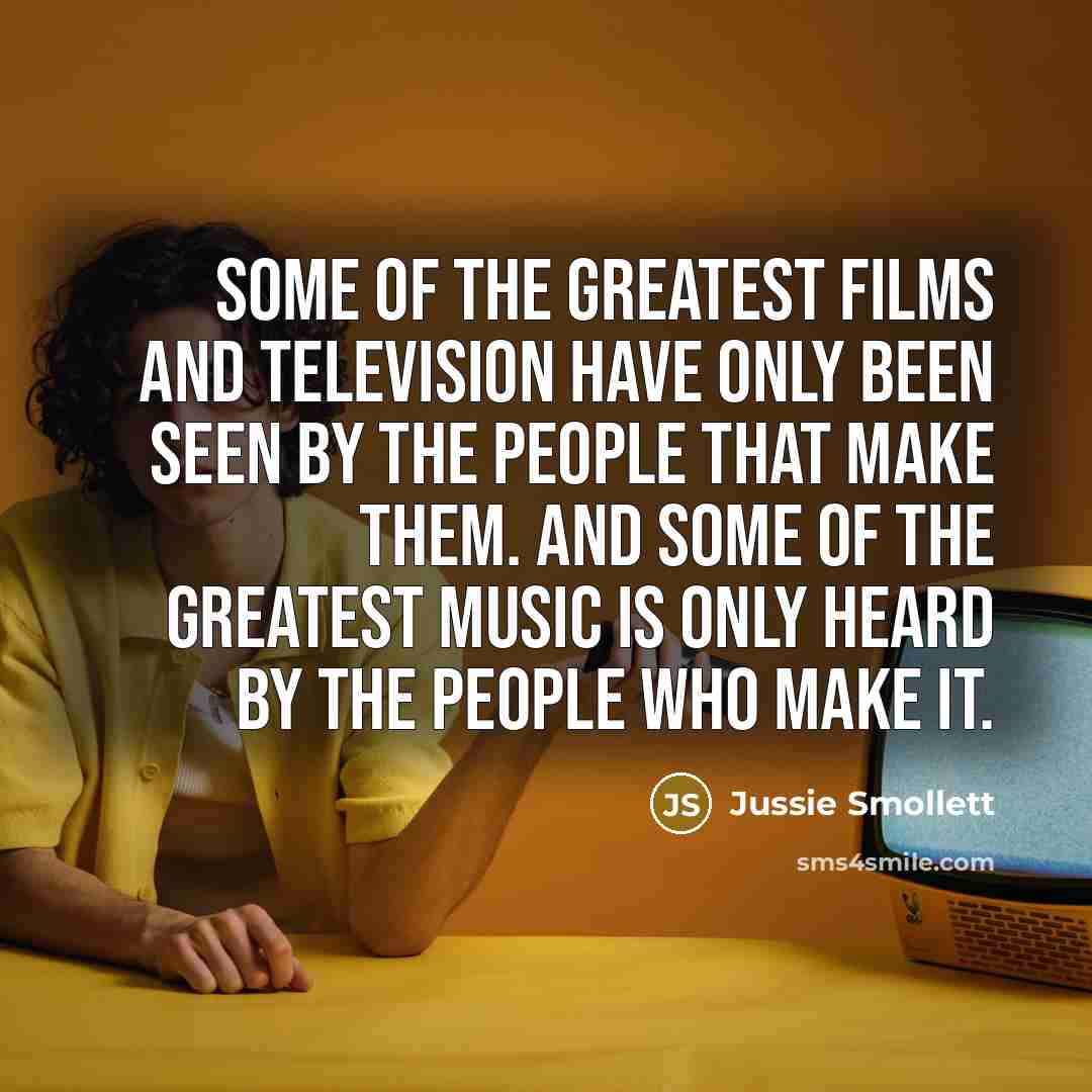 “Some of the greatest films and television have only been…” quote by Jussie Smollett