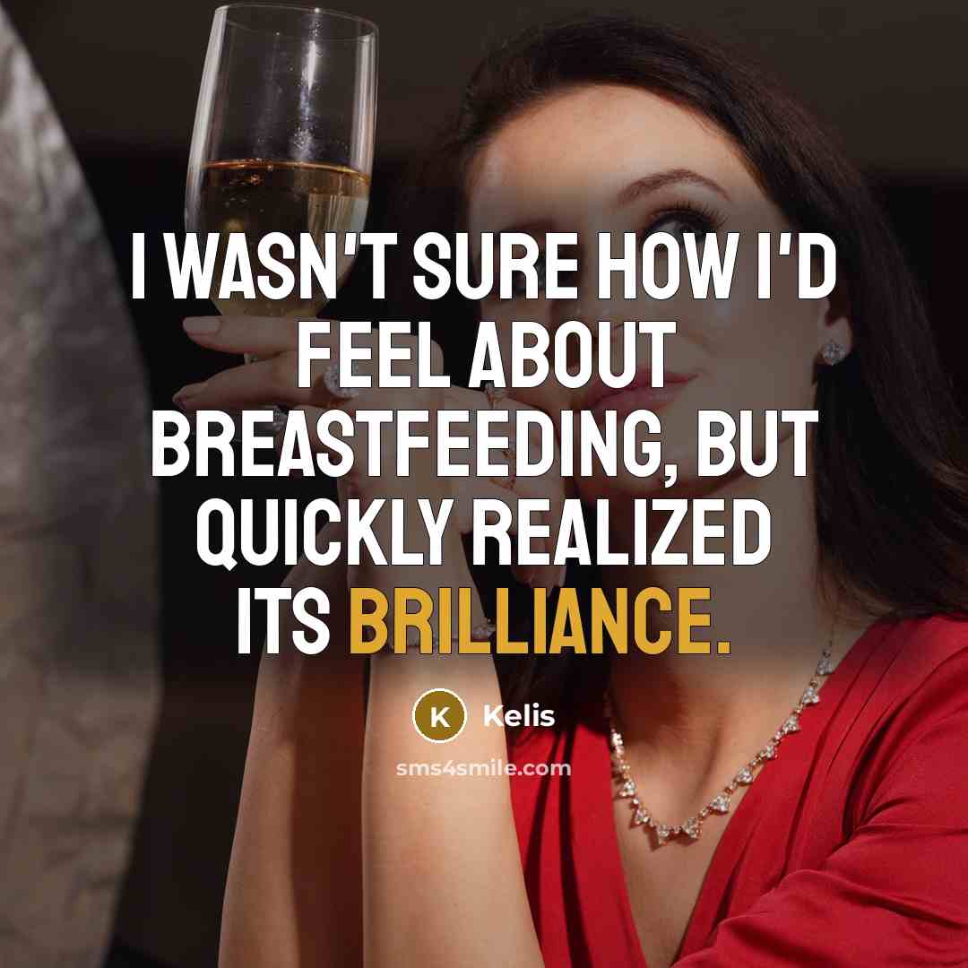 “I wasn't sure how I'd feel about breastfeeding, but quickly…” quote by Kelis